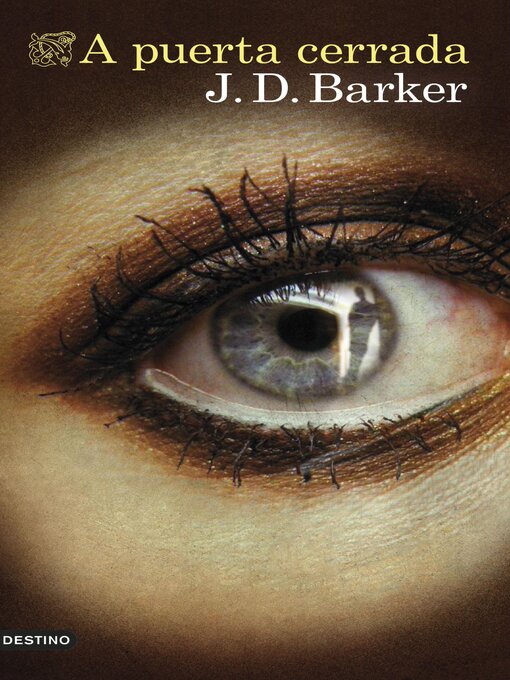 Title details for A puerta cerrada by J.D. Barker - Available